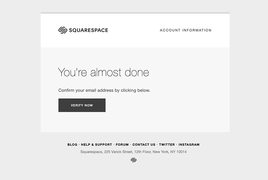 A signup page for Squarespace. This page tells the user that they are almost done and to confirm their email address by clicking the button below.