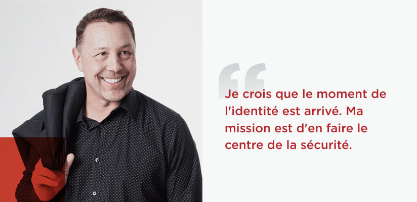 Quote from Andre Durand Chief Executive Officer I believe identitys moment has arrived My mission is to make it the center of security