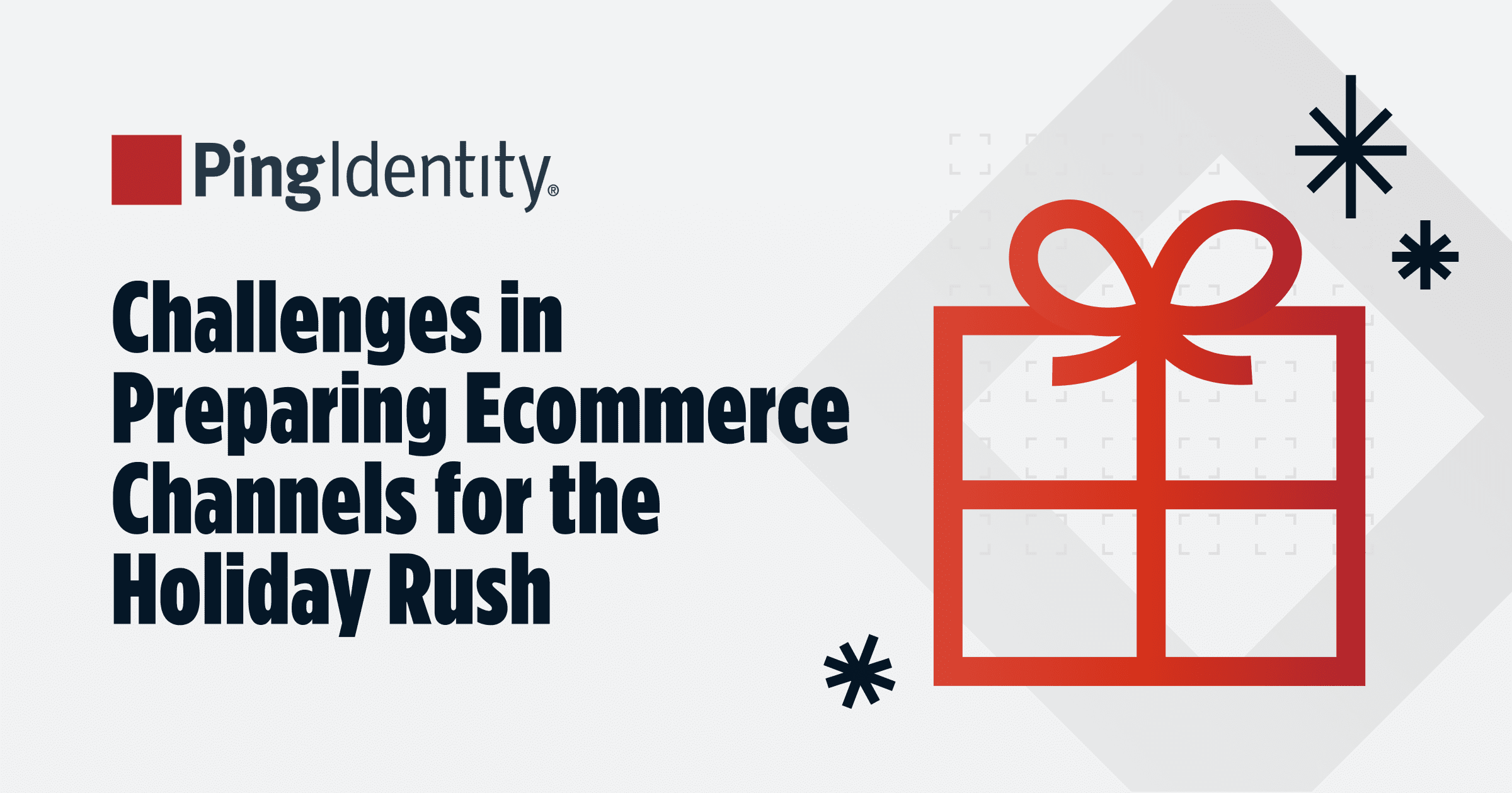 A blog's open graph image titled 'Challenges in Preparing Ecommerce Channels for the Holiday Rush' bearing a gift icon and Ping Identity's logo.