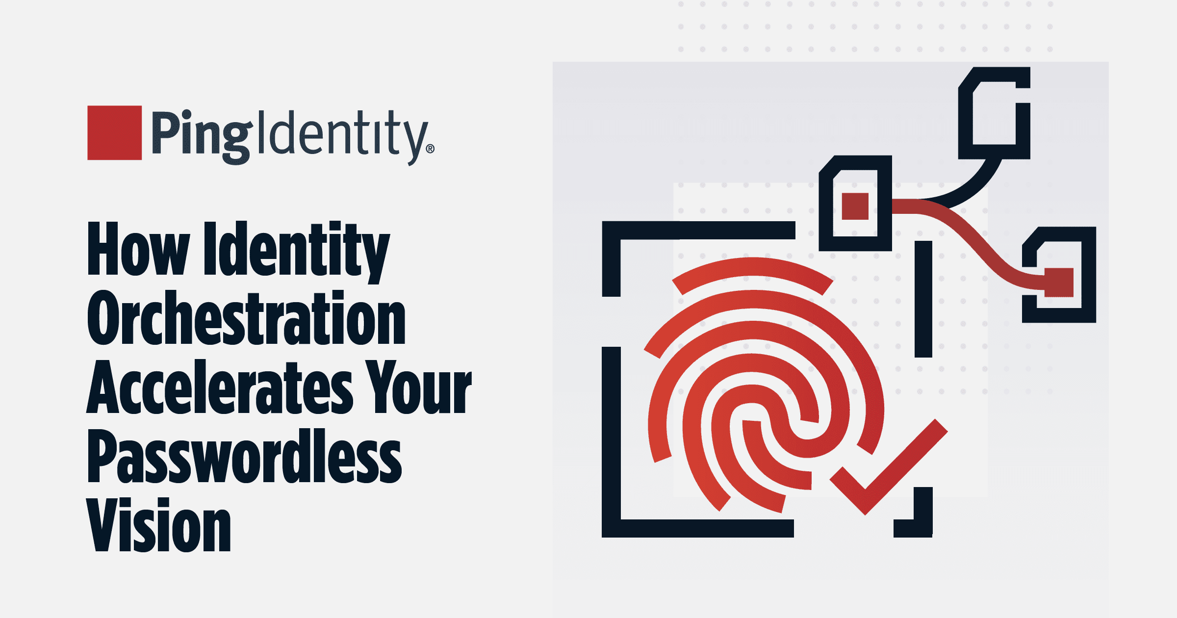 Identity Orchestration Accelerates Passwordless Vision