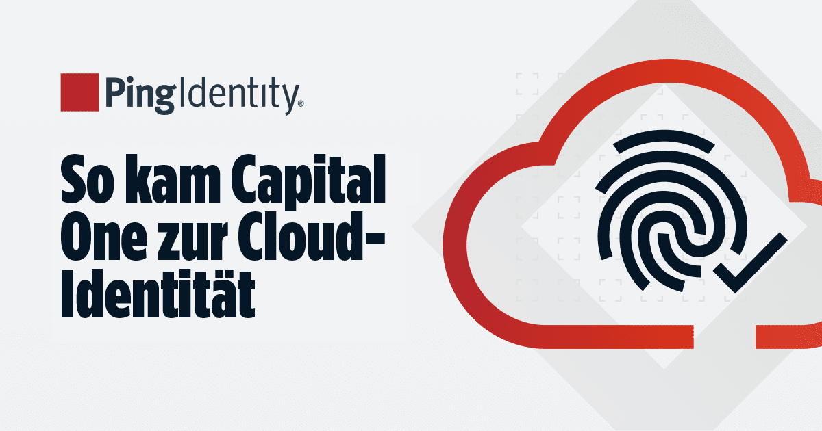 So kam Capital One zur Cloud-Identität