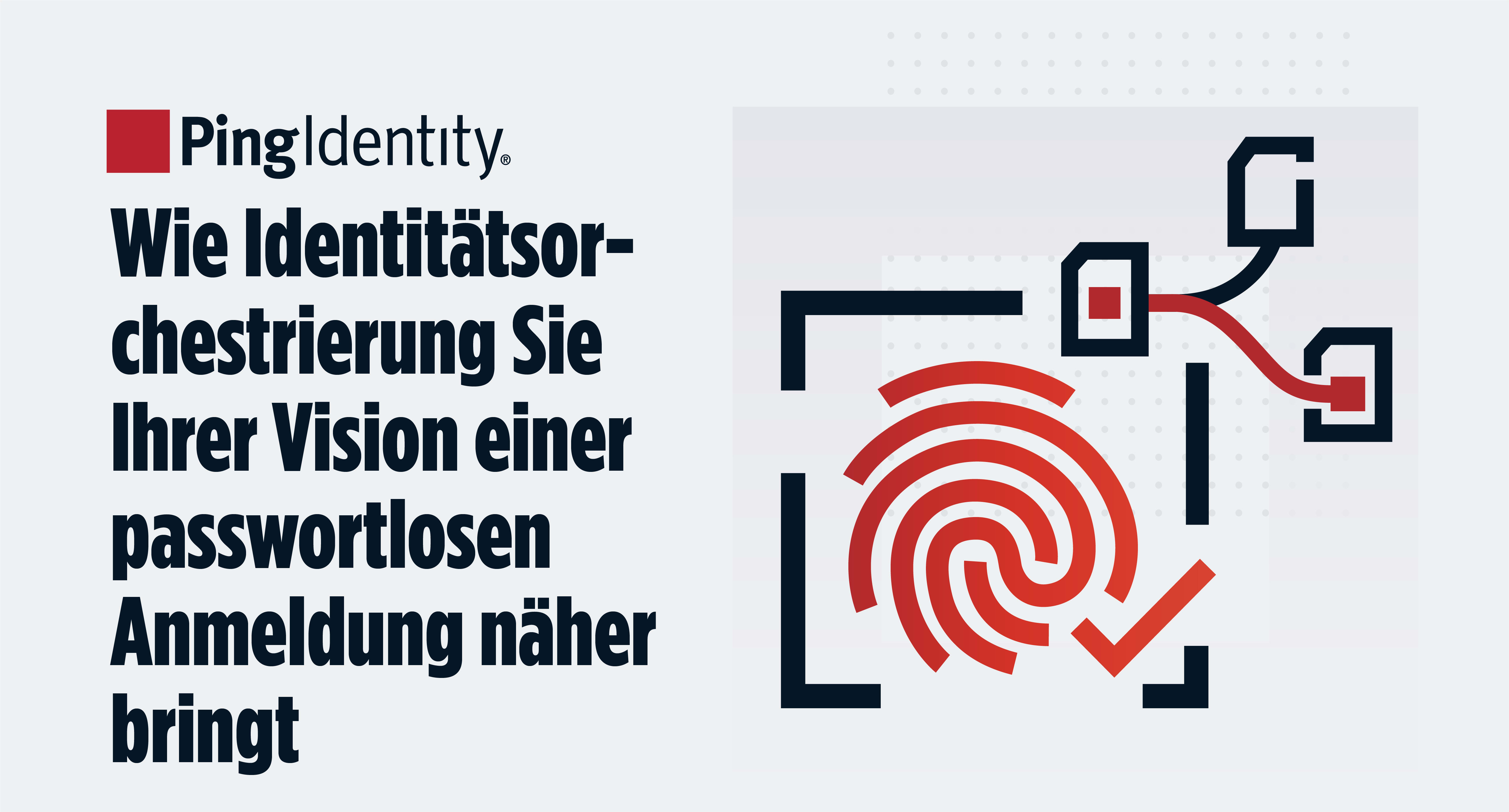 Wie Identittsorchestrierung Sie Ihrer Vision einer passwortlosen Anmeldung nher bringt