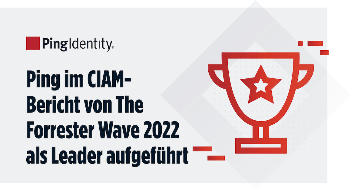 Ping im CIAM-Bericht von The Forrester Wave 2022 als Leader aufgeführt