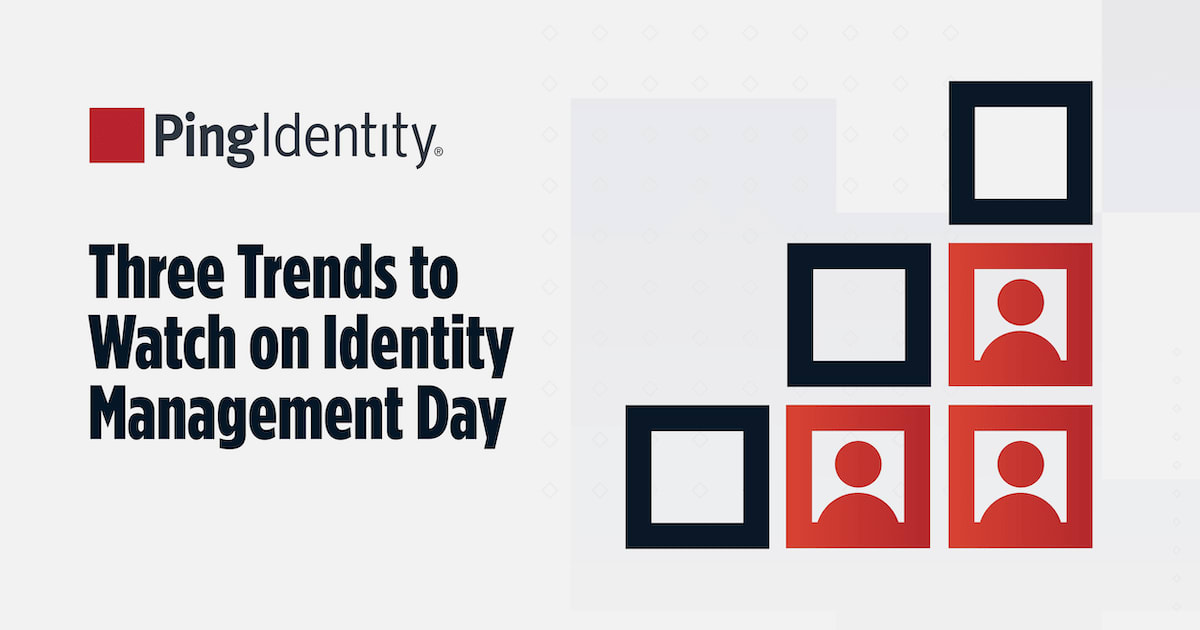 Three Trends to Watch on Identity Management Day