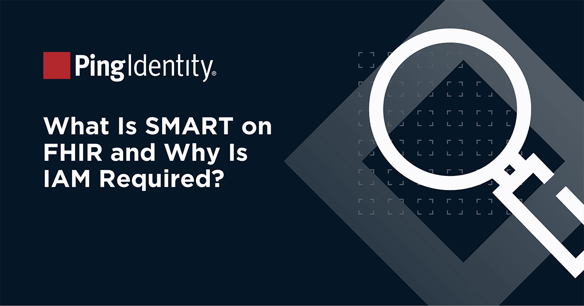 Wht. is SMART on FHIR and why is IAM required?