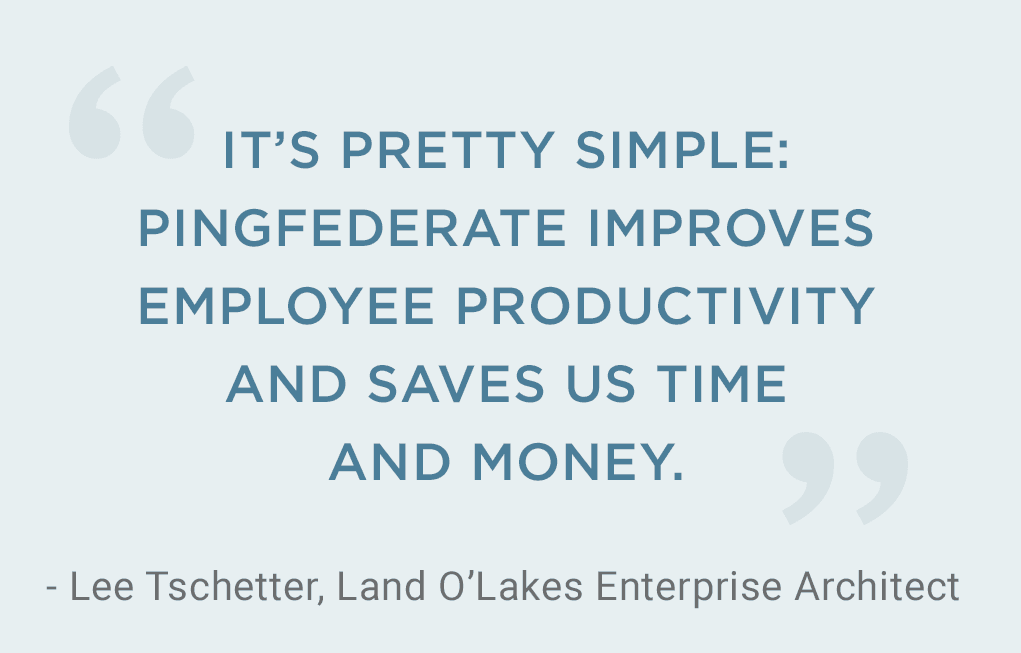 Quote from Lee Tschetter, Land O' Lakes Enterprise Architect