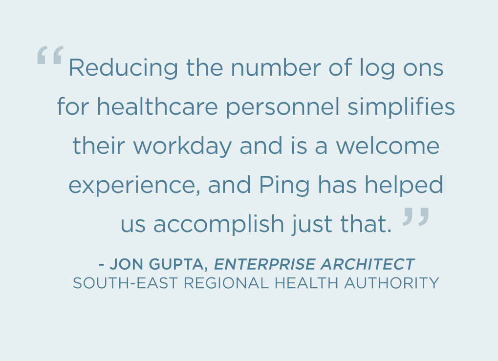 Quote from Jon Gupta, Enterprise Architect, South-East Regional Health Authority